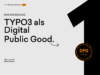 „Eine Einordnung: TYPO3 als Digital Public Good.“ mit einem geschwungenen Pfeil, der auf eine große, angeschnittene Ziffer Eins im Hintergrund deutet. Unten links stehen die Schlagworte „Offen. Souverän. Global relevant.“. Rechts unten ist das offizielle, kreisrunde Siegel „Certified Digital Public Good DPG Since 2025“ in Orange-Schwarz abgebildet.